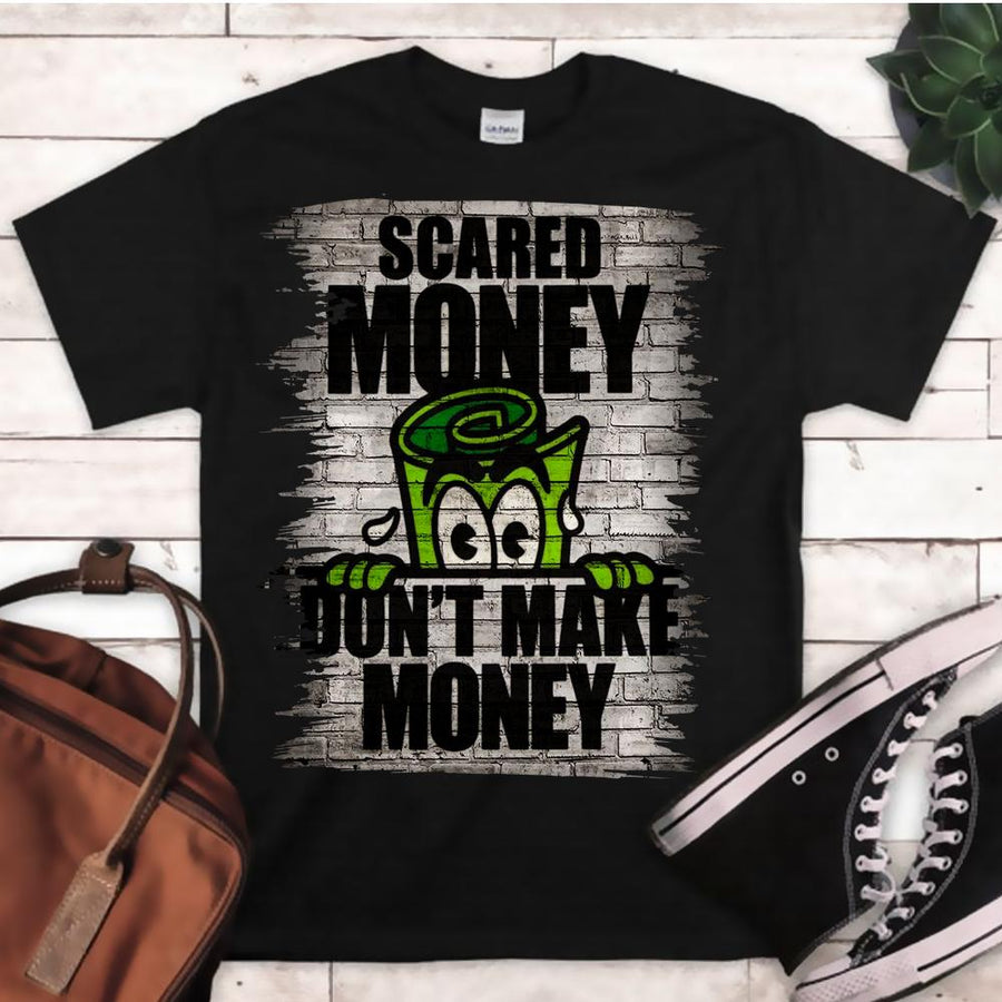 Scared Money TShirt